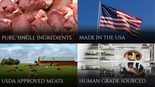 PURE, SINGLE INGREDIENTS MADE IN THE USA
USDA APPROVED MEATS
HUMAN GRADE SOURCED 

Collage of images with text about meat products, American flag, farm, and kitchen.